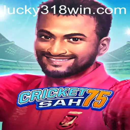 Exploring the Exciting World of CricketSah75 and 318WIN.COM