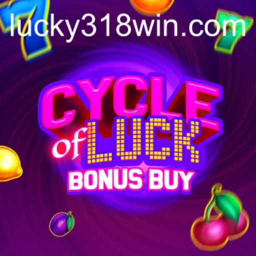 Exploring CycleofLuckBonusBuy: A Thrilling Gaming Experience at 318WIN.COM