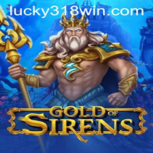 Unveiling GoldofSirens: A Dive into Enchantment and Strategy