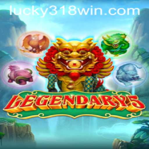 Exploring the World of Legendary5 and the Significance of 318WIN.COM