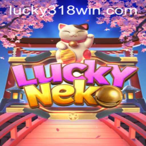 Explore the Excitement of LuckyNeko Game at 318WIN.COM