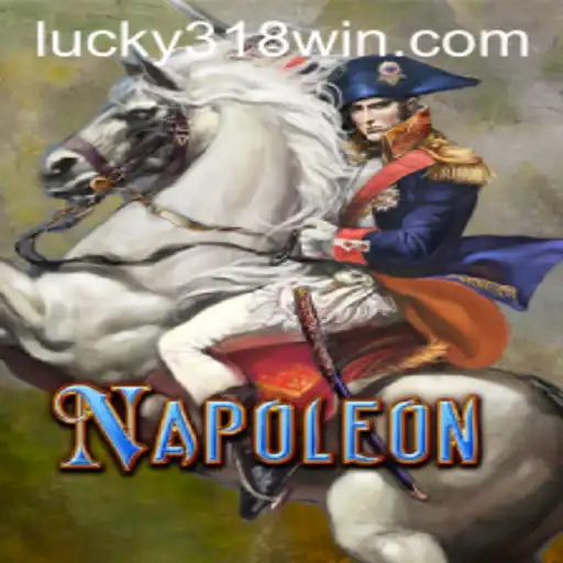 Unveiling the Intrigue of Napoleon and its Connection to 318WIN.COM