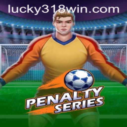 The Thrilling World of PenaltySeries and the Role of 318WIN.COM