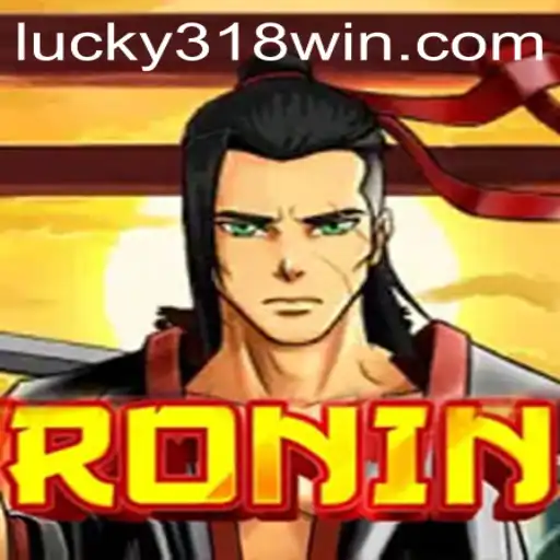 Exploring the World of Ronin: A Unique Gaming Experience with 318WIN.COM