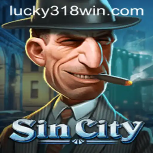 Delve into the Exciting World of SinCity: A Thrilling Gaming Experience with 318WIN.COM